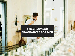 6 Best Summer Fragrances for Men: Stay Fresh Now