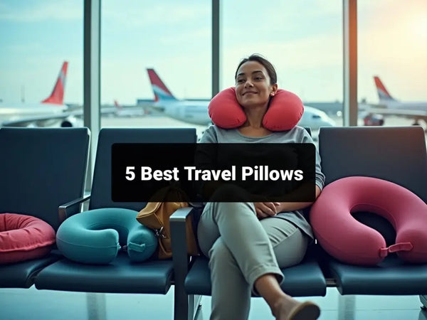 5 Best Travel Pillows for Long Flights and Road Trips